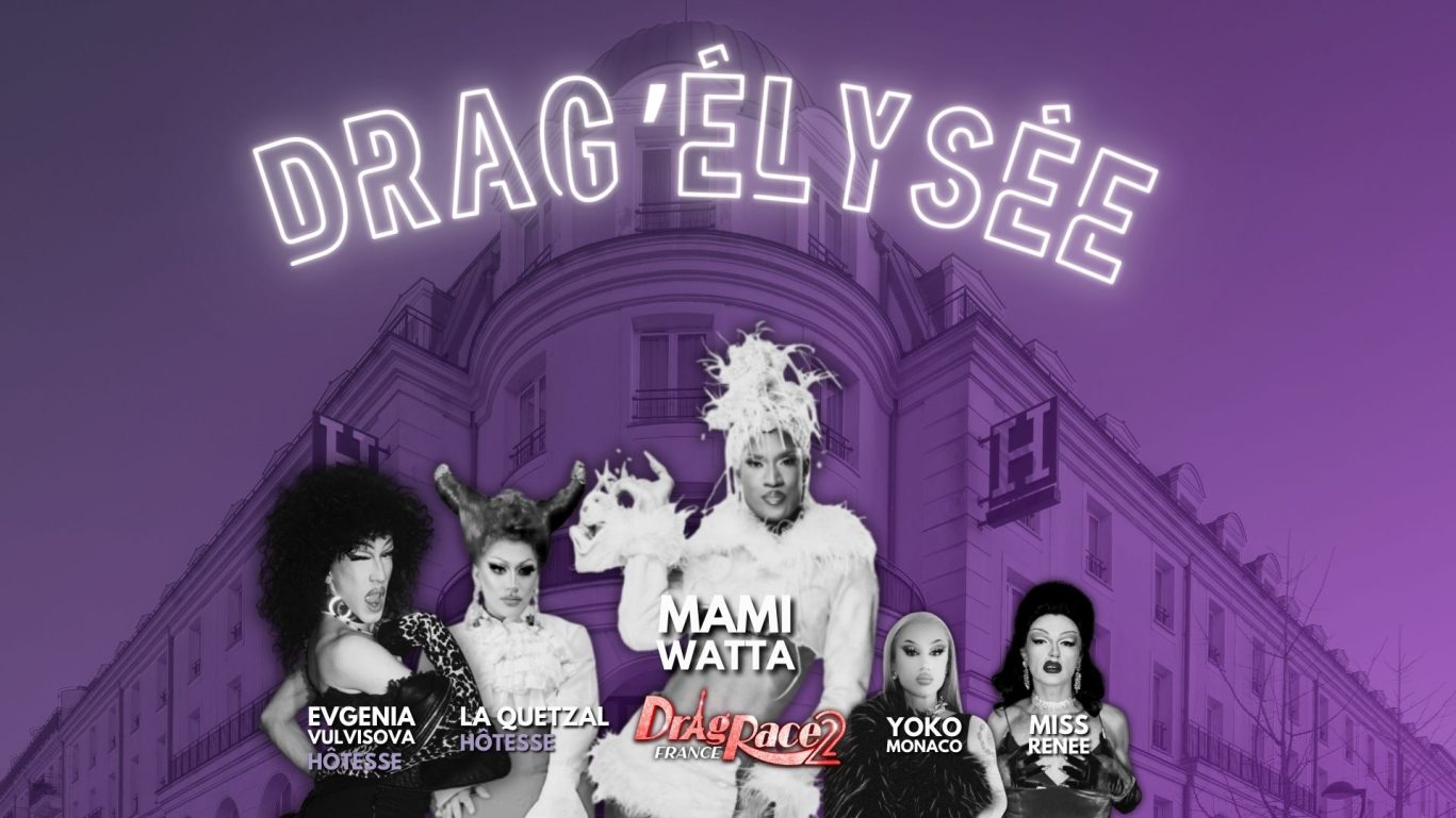 Drag Show Hôtel l'Elysée Val d'Europe